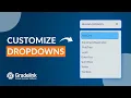 How To Customize Dropdown Menus in Gradelink