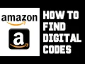 Amazon Digital Code Not Showing Up - Amazon How To Find Digital Codes Instructions Guide Help