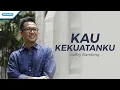 Download Lagu Kau Kekuatanku - Jeffry Rambing (with lyric)