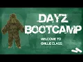 DayZ BOOT CAMP Ghillie Edition - Guide
