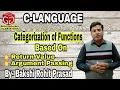 Types of Functions in C Functions Types based on Return and Argument By - Bakshi Rohit Prasad