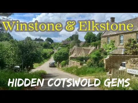 Download MP3 WINSTONE & ELKSTONE VILLAGES - HIDDEN COTSWOLD GEMS IN ENGLAND #englishvillages