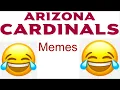 ARIZONA CARDINALS MEMES
