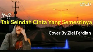 Download Tak Seindah Cinta Yang Semestinya | Cover By Ziell Ferdian (Lirik) MP3