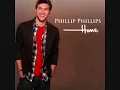 Phillip Phillips - Home (432hz)