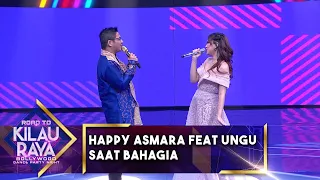 Download HAPPY ASMARA FEAT UNGU - SAAT BAHAGIA | ROAD TO KILAU RAYA MNCTV MP3