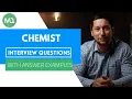 Chemist Interview Questions with Answer Examples