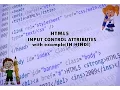 HTML5-INPUT CONTROL ATTRIBUTES with Example IN HINDI
