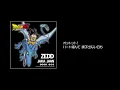 ジャカ☆ジャ〜ン (『ドラゴンボールDAIMA』オープニング主題歌 - Anime ver.) - Jaka Jaan (Dragon Ball DAIMA Opening Theme - Anime ver.) - C&K & Zedd