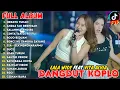 Download Lagu LALA WIDY Feat VITA ALVIA - DANGDUT KOPLO VIRAL - DUET MAUT - FULL ALBUM TERBARU 2025