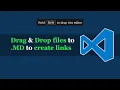 VS Code Drag Drop Files to Markdown to Create Links