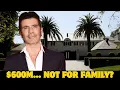 Simon Cowell s 600M Fortune But His Family May Not Inherit It