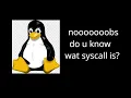 Lets understand Linux - syscall for noobs