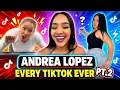 Andrea Lopez Every TikTok Ever - Part 2 of 4 Funniest Relationship TikToks Comedy Moments