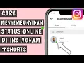 Download Lagu Cara Menyembunyikan Status Online di Instagram #shorts
