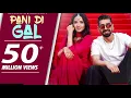 PANI DI GAL | Maninder Buttar | Jasmin Bhasin | Black Hill Music Room | Punjabi Song 2021
