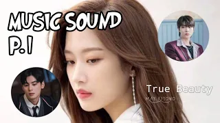 Download [OST] Music Sound P.1 ☆ True Beauty || All day, Regret, Love Inside, Electric Soul, Become Goddess MP3