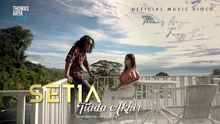 lagu terbaru thomas arya feat fany zee setia tiada akhir official music video 
