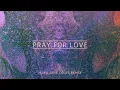 Kwabs - 'Pray For Love' (Maya Jane Coles Remix)