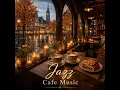 Jazz Cafe Music – Coffee Shop Ambience for Work & Study