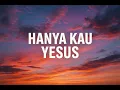 Download Lagu 🔥 Hanya Kau Yesus | Lagu Rohani Kristen Terbaru 2025 (Worship Song)