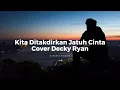 Download Lagu Kita Ditakdirkan Jatuh Cinta - Cover Decky Ryan (Karaoke Version)