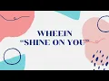 Download Lagu Wheein Mamamoo - Shine on You || Record of Youth Ost || Full Version Lyric in Romanization
