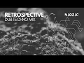 Lagu NIORIC – Retrospective | 2H Dub Techno Mix