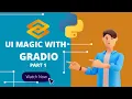 UI Magic With Gradio Part 1