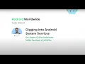 Digging into the Android System Services