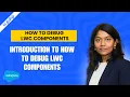 How to Debug LWC Components Introduction to Debugging Lightning Web Components LWC in Salesforce