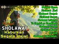 Download Lagu KUMPULAN SHOLAWAT VIRAL 2025 TERBAIK, Sholawat Jibril, Burdah, Busyro Pembawa Rezeki Berkah