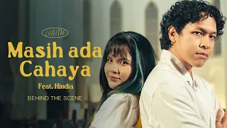 Masih Ada Cahaya (Behind The Scene)