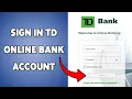 How To Sign In TD Online Bank Account 2025 Login Access TD Online Banking Dashboard