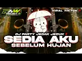 Lagu DJ SEDIA AKU SEBELUM HUJAN TERBARU BASS HOREG KARNAVAL 2025 • DJ PARTY JEDAK JEDUK • BNW PROJECT