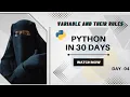 DAY 04 Python Series Variable And Their Rules