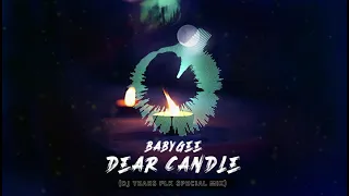 baby gee dear candle dj tears plk special mix