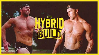 THE HYBRID BUILD EP1 Gaining Size Strength Running