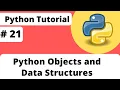 21 Python Objects and Data Structures Python Tutorials