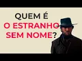 Download Lagu 10 CURIOSIDADES SOBRE O ESTRANHO SEM NOME