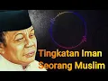 Download Lagu Tingkatan Iman Seorang Muslim - Ceramah KH Zainuddin MZ