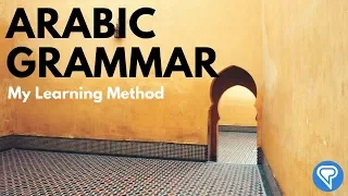 Arabic Grammar: My Learning Method