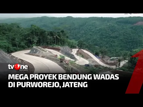 Proyek Bendungan Bener Menelan Investasi Rp 3,06 Triliun