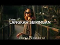 Lagu Langkah Seiringsn - Exists (Indie Psychedelic Rock-Alt Cover Version) 