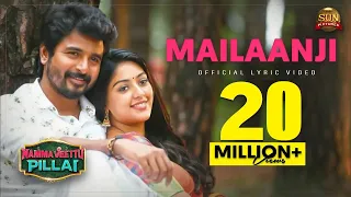 mailaanji lyric video namma veettu pillai sivakarthikeyan sun pictures pandiraj d imman