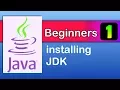 java beginners 1 Installing JDK Java tutorials
