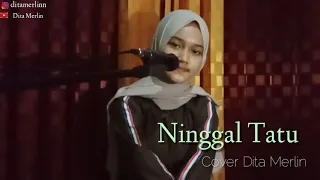 Download NINGGAL TATU - Dory harsa Cover by Dita Merlin ( LIRIK ) MP3