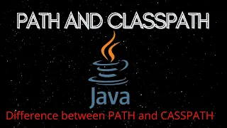 Difference Between CLASSPATH and PATH in JAVA