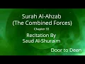 Download Lagu Surah Al-Ahzab (The Combined Forces) Saud Al-Shuraim  Quran Recitation