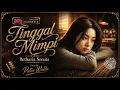 TINGGAL MIMPI (1988) Betharia Sonata | Lagu Kenangan 80-an yang Bikin Rindu & Terbawa Nostalgia